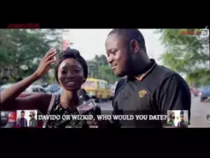 Video: Delarue TV – Wizkid or Davido, Who Will You Date?